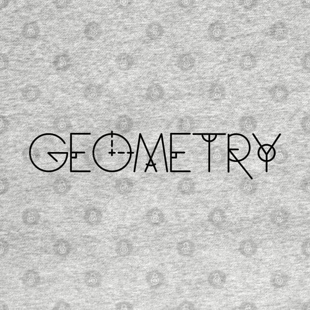 Geometry is the best by Arpi Design Studio